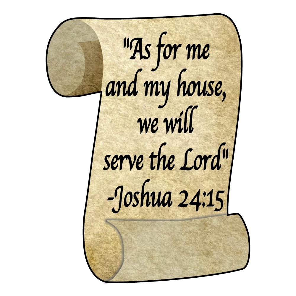 Magnet, Scroll, Joshua 24:15, As For Me And My House, We Will Serve The Lord 4.5"x6"