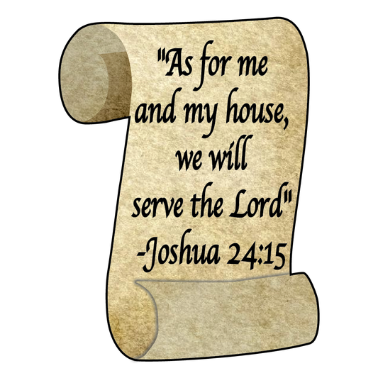 Magnet, Scroll, Joshua 24:15, As For Me And My House, We Will Serve The Lord 4.5