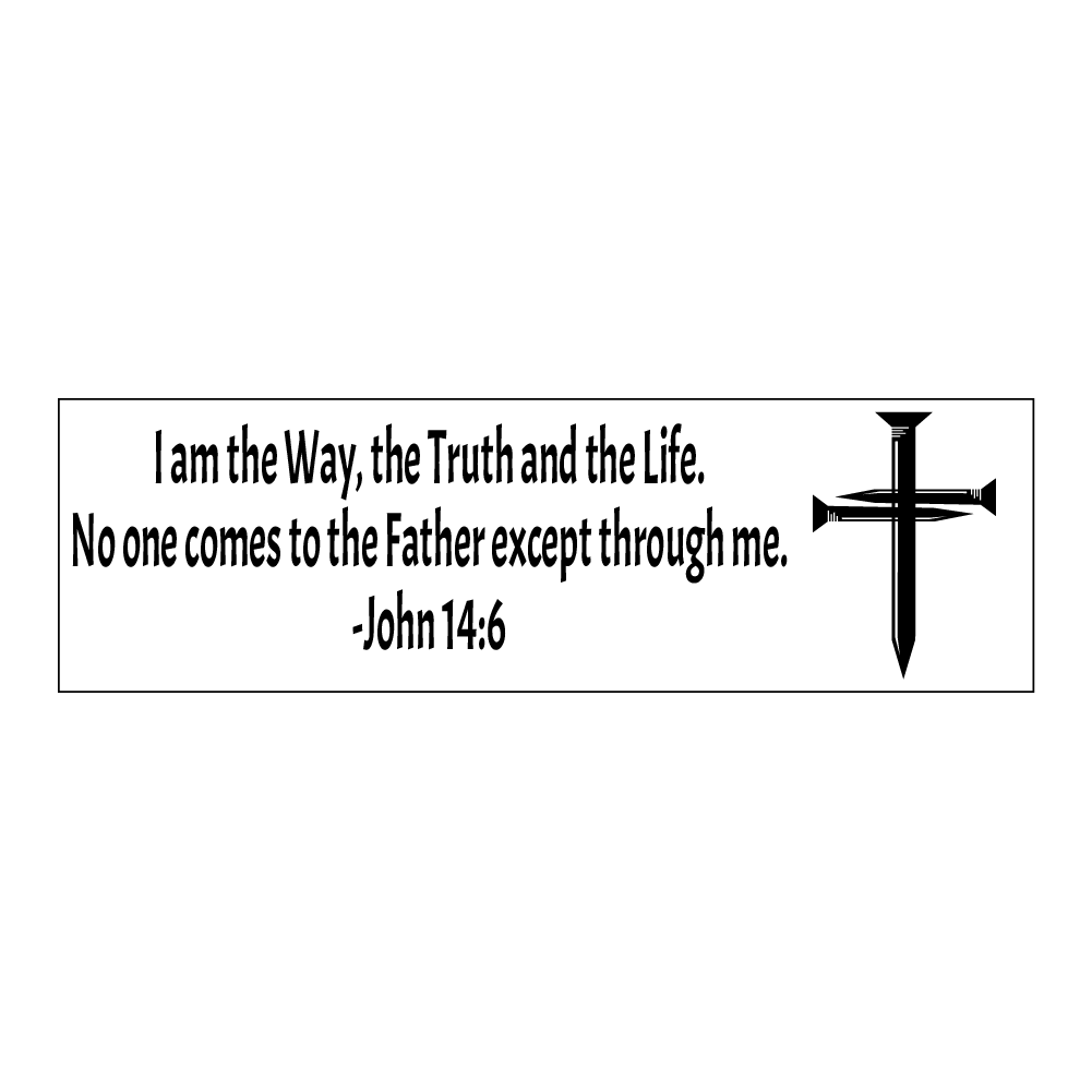 Magnet, John 14:6, I Am The Way, Truth And Life, Jesus Christ, Bible Verse 3"x10"