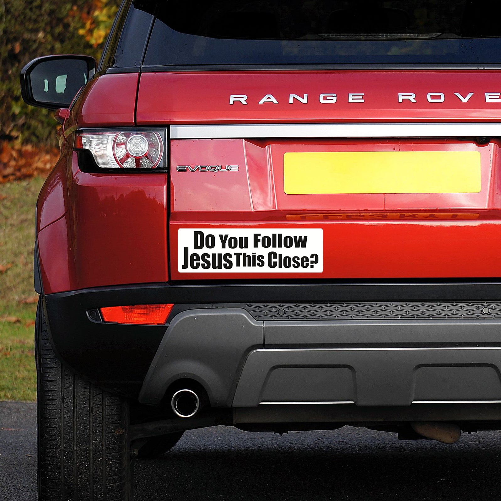 Bumper Sticker: Do You Follow JESUS This Close? Funny Sticker 10"x3"