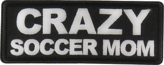 Patch, Embroidered Patch (Iron-On or Sew-On), Crazy SOCCER Mom Patch, Soccer Saturday, 4" x 1.5"