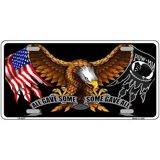 License Plate, Metal Vanity Tag Cover, POW MIA All Gave Some Some Gave All Novelty 12
