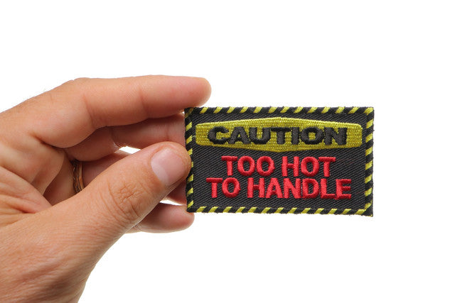 Patch (Iron-On/Sew-On) Caution Too Hot To Handle Patch, Sexy, Womens Patch 3"x1.75"