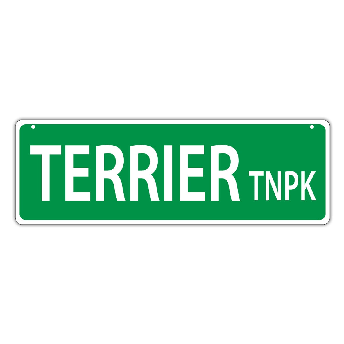 Novelty Street Sign - Terrier Turnpike