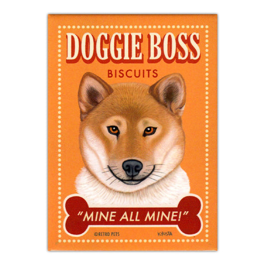 Magnet, Refrigerator Magnet, Doggie Boss Biscuits Mine All Mine, 2.5