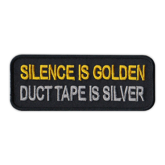 Patch, Embroidered Patch, Silence Is Golden, Duct Tape Is Silver, 4