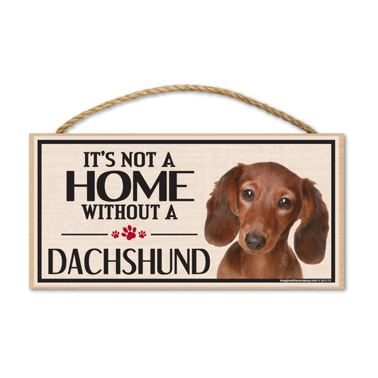 Sign, Wood, It's Not A Home Without A Dachshund, 10
