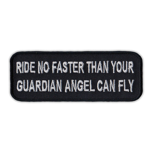 Patch, Embroidered Patch, Ride No Faster Than Your Guardian Angel Can Fly, 4