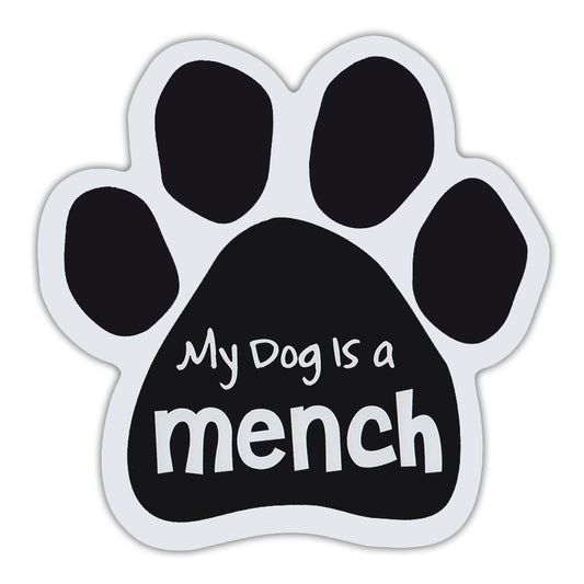Magnet, Dog Paw, My Dog Is A Mench, 5.5