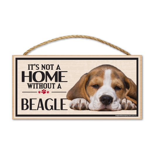Sign, Wood, It's Not A Home Without A Beagle, 10