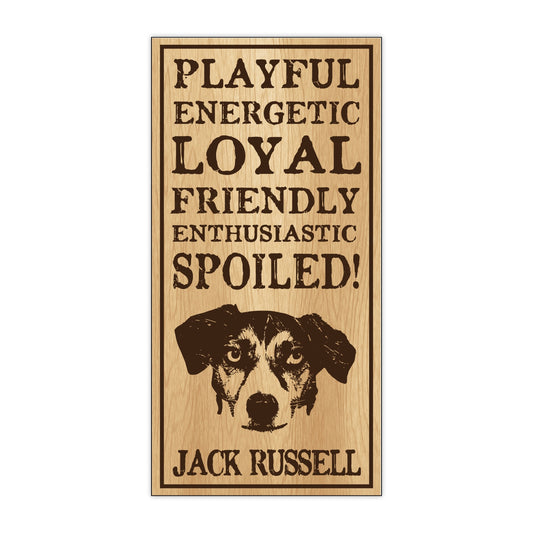 Sign, Wood, Spoiled Jack Russell, 5