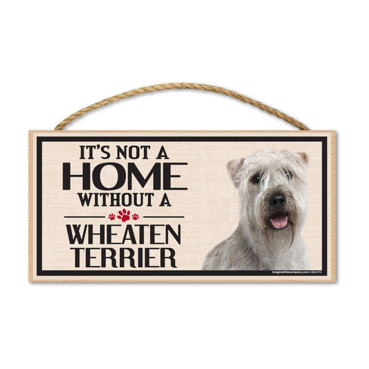 Sign, Wood, It's Not A Home Without A Wheaten Terrier, 10