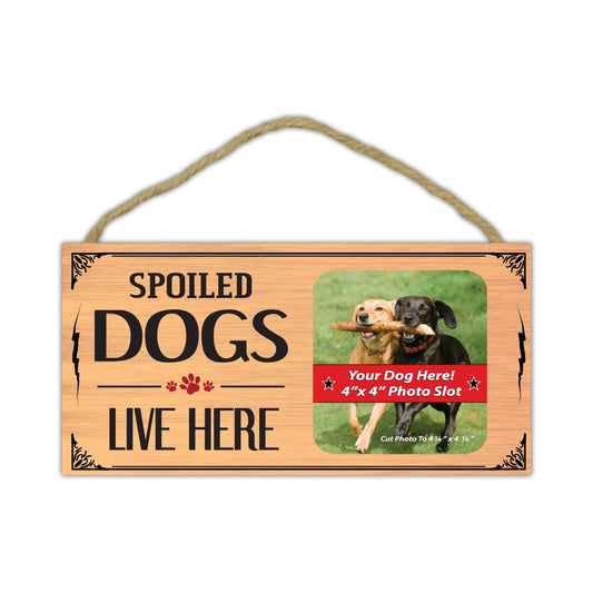 Sign, Wood, Spoiled Dogs Live Here (Picture Frame), 10