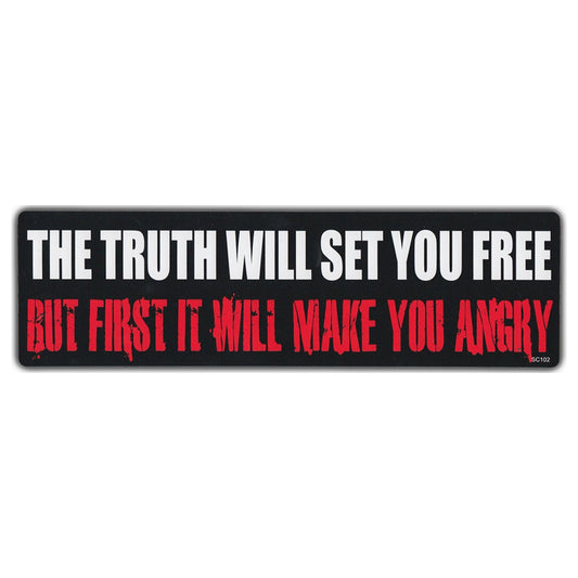 Sticker, Bumper Sticker, The Truth Will Set You Free, But First It Will Make You Angry, 10