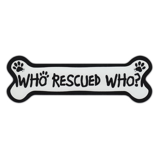 Magnet, Dog Bone, Who Rescued Who?, 7
