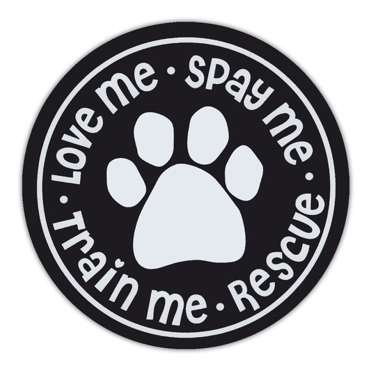Magnet, Round, Love Me, Spay Me, Train Me, Rescue, 4.75