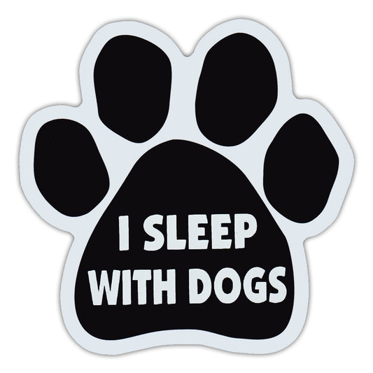 Magnet, Dog Paw, I Sleep With Dogs, 5.5