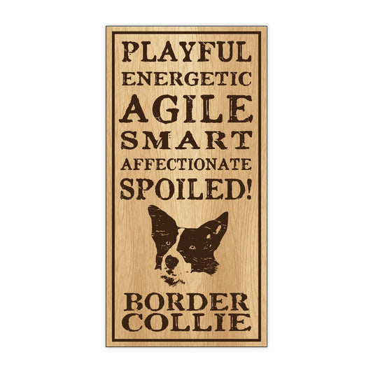 Sign, Wood, Spoiled Border Collie, 5