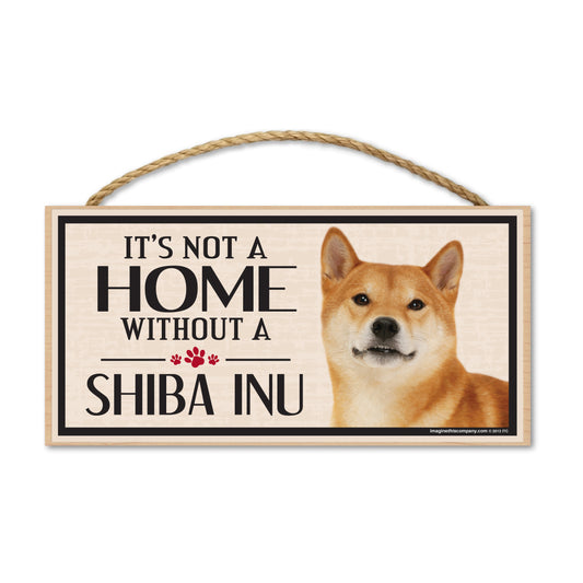 Sign, Wood, It's Not A Home Without A Shiba Inu, 10