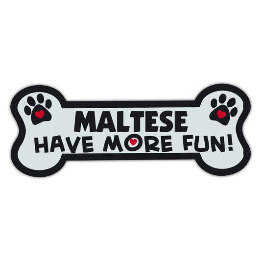 Magnet, Dog Bone, Maltese Have More Fun!, 7.25