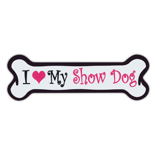 Magnet, Pink Dog Bone Magnet, I Love My Show Dog, 7