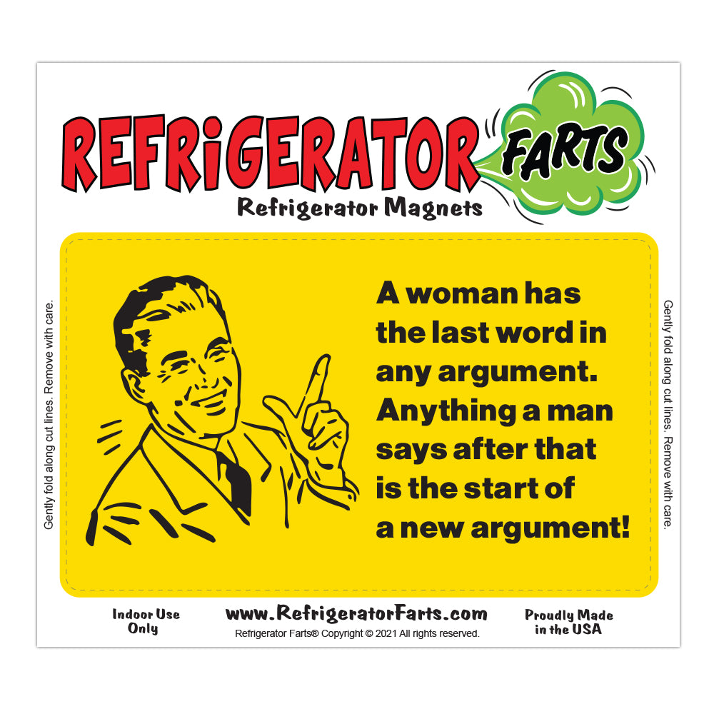 Funny Refrigerator Magnet, A Woman Has The Last Word Any Argument, 5" x 3"