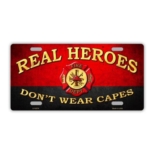 License Plate, Metal Vanity Tag Cover, Real Heroes Don't Wear Capes, Fire Department, Firefighter, 12