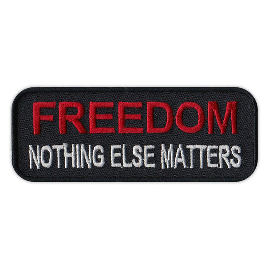 Patch, Embroidered Patch, Freedom, Nothing Else Matters, 4