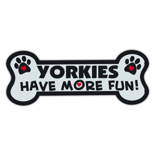 Magnet, Dog Bone, Yorkies Have More Fun!, 7.25