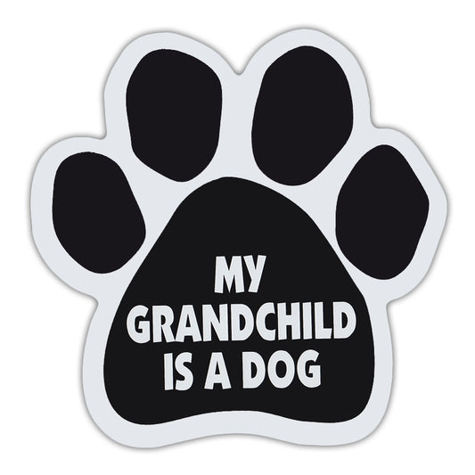 Magnet, Dog Paw, My Grandchild Is A Dog, 5.5