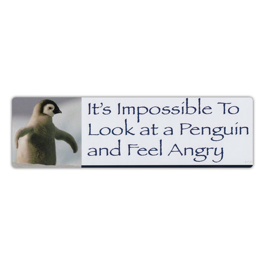 Sticker, Bumper Sticker, It's Impossible To Look At A Penguin and Feel Angry, 10