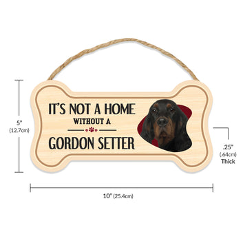 Sign, Wood, Dog Bone, It's Not A Home Without A Gordon Setter, 10