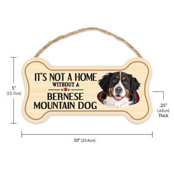 Sign, Wood, Dog Bone, It's Not A Home Without A Bernese Mountain Dog, 10