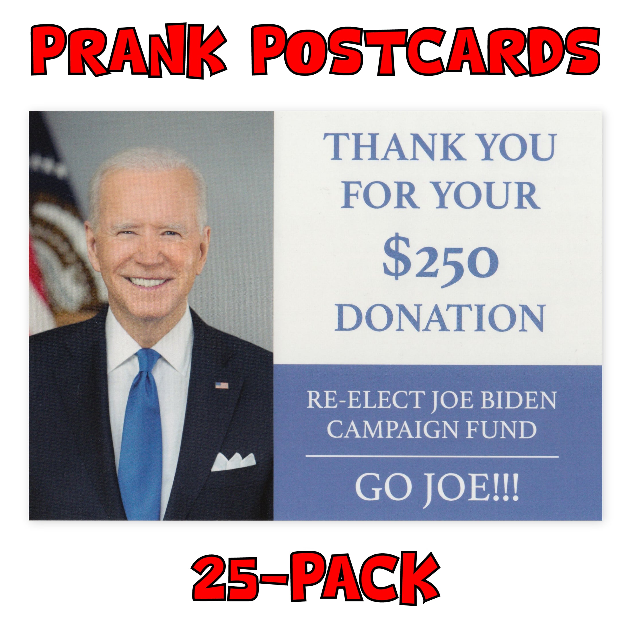 Prank Postcards (25-Pack, Joe Biden Donation)