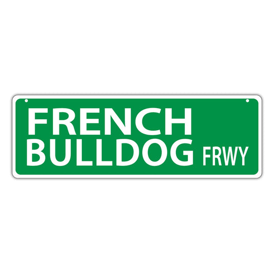 Street Sign, Plastic, French Bulldog Freeway, 17