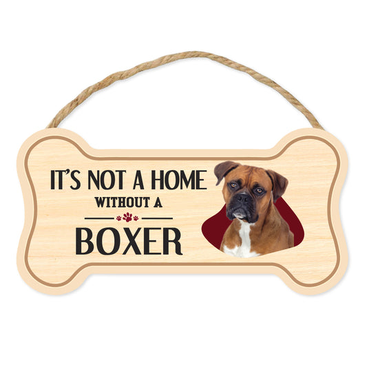Sign, Wood, Dog Bone, It's Not A Home Without A Boxer, 10