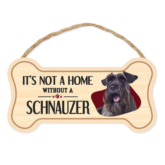 Sign, Wood, Dog Bone, It's Not A Home Without A Schnauzer, 10