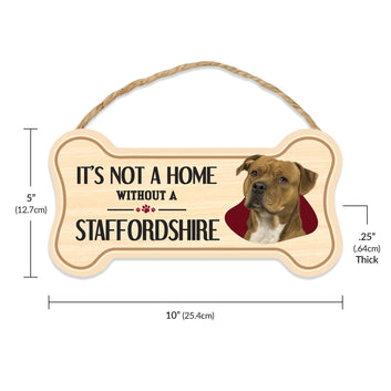 Sign, Wood, Dog Bone, It's Not A Home Without A Staffordshire, 10