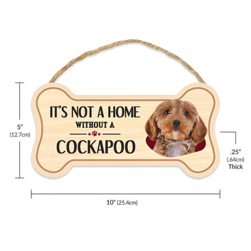 Sign, Wood, Dog Bone, It's Not A Home Without A Cockapoo (Cocker Spaniel, Poodle), 10