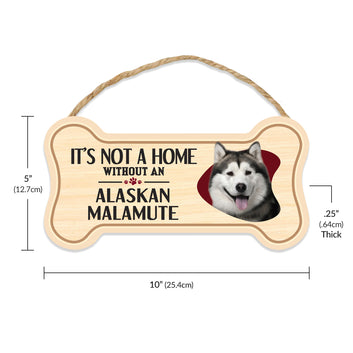 Sign, Wood, Dog Bone, It's Not A Home Without An Alaskan Malamute, 10