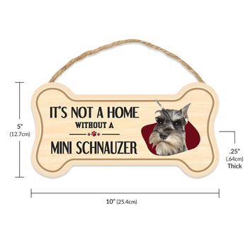 Sign, Wood, Dog Bone, It's Not A Home Without A Mini Schnauzer, 10