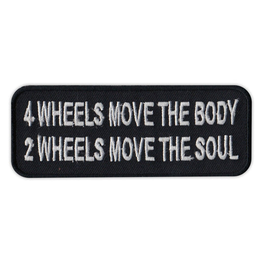 Patch, Embroidered Patch, 4 Wheels Moves Body, 2 Wheels Moves Soul, 4