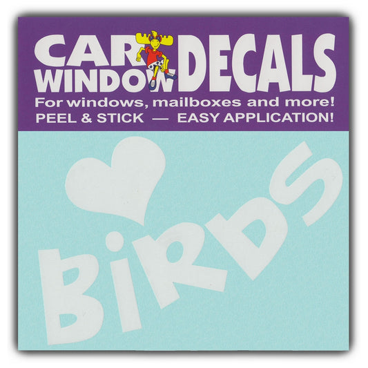 Decal, Window Decal, I Love Birds, 4.5