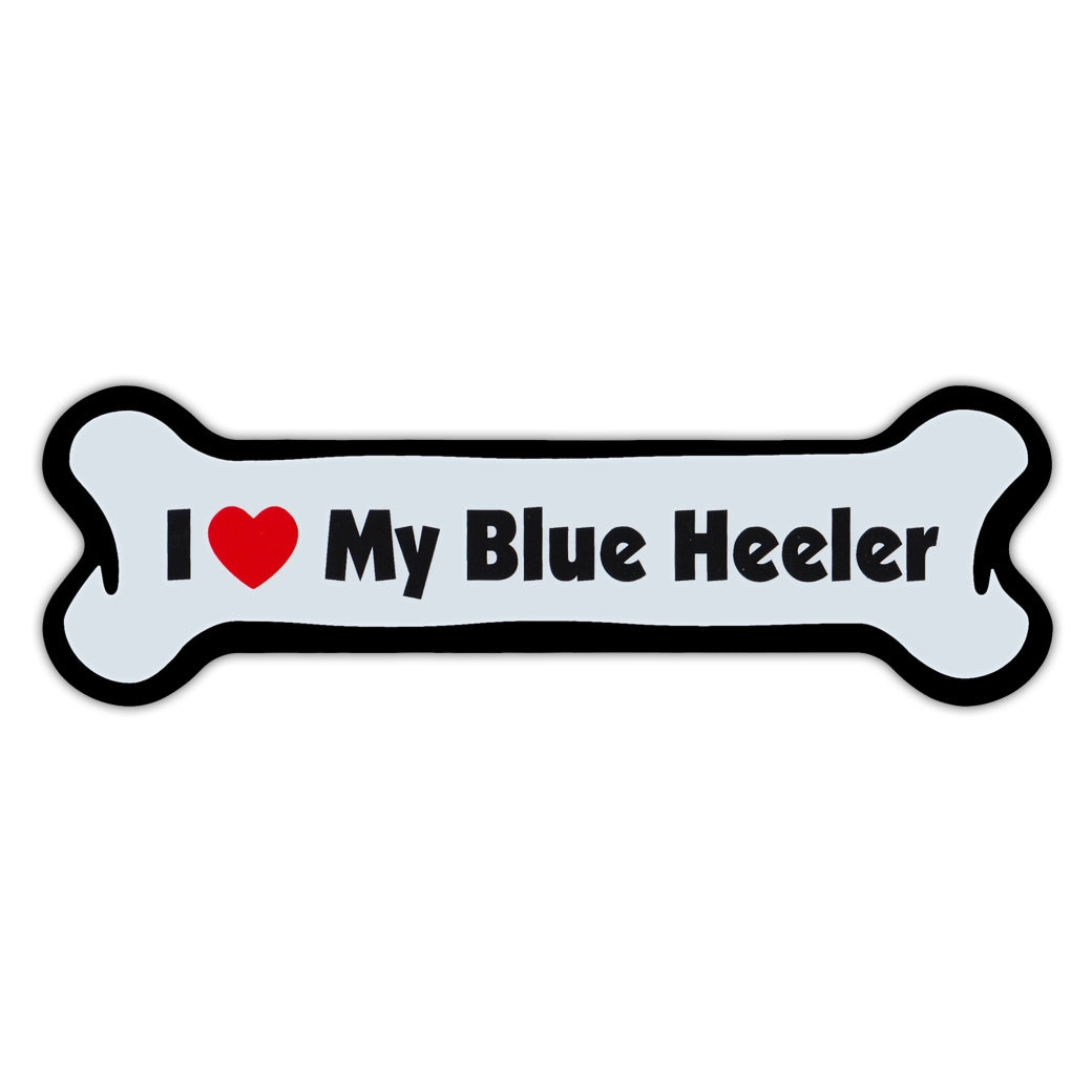 Dog Bone Magnet - I Love My Blue Heeler