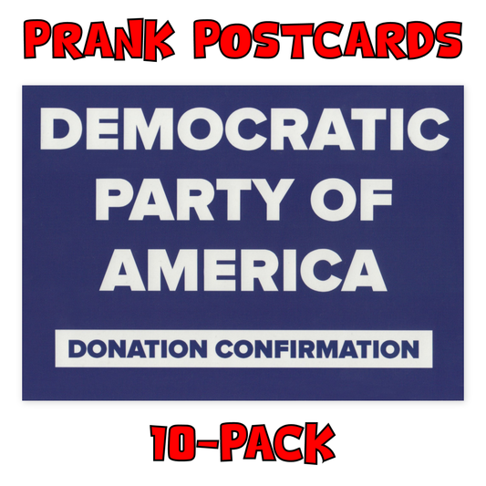Prank Postcards (Democrat Party Donation)