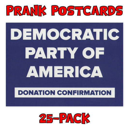Prank Postcards (Democrat Party Donation)