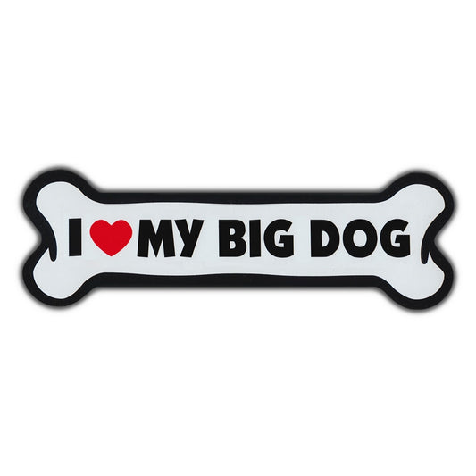 Magnet, Giant Size Dog Bone, I Love My Big Dog, 10
