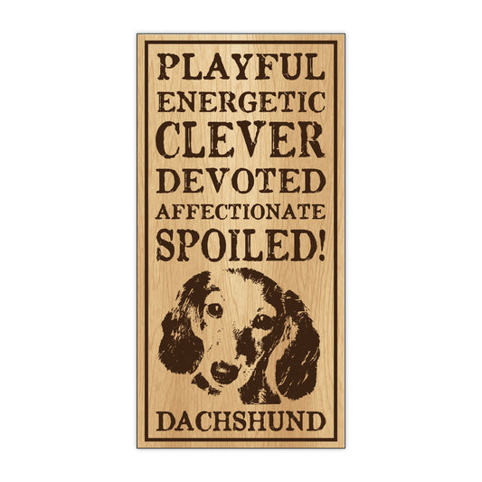 Sign, Wood, Spoiled Dachshund, 5