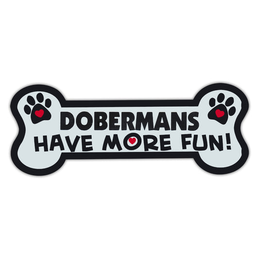 Magnet, Dog Bone, Dobermans Have More Fun!, 7.25