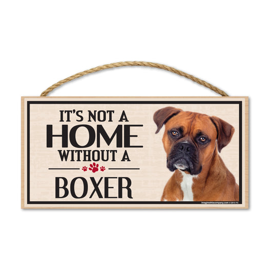 Sign, Wood, It's Not A Home Without A Boxer, 10